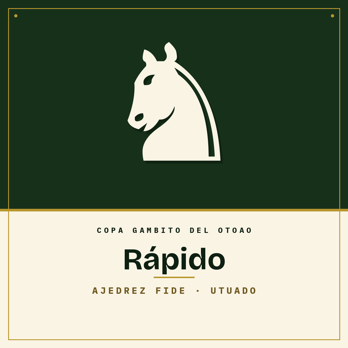 Copa Gambito del Otoao 2027 - Torneo Rápido (Sábado)